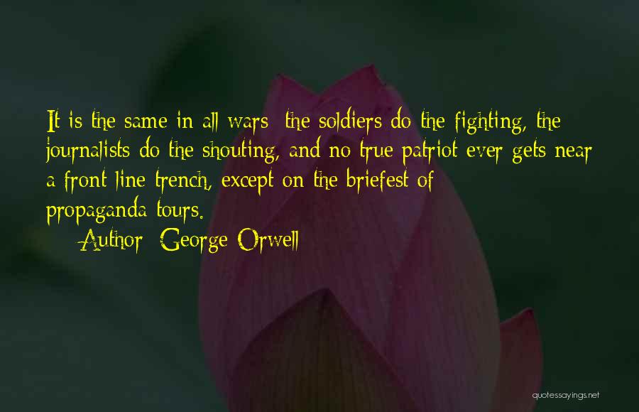 Soldiers Fighting Quotes By George Orwell