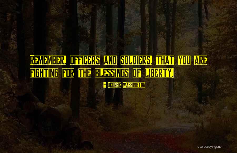 Soldiers Fighting Quotes By George Washington Soldiers Fighting Quotes By George Washington