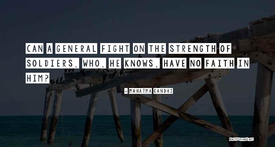 Soldiers Fighting Quotes By Mahatma Gandhi