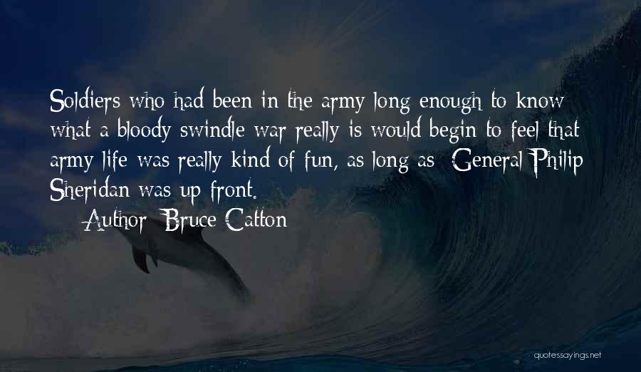 Soldiers Going To War Quotes By Bruce Catton