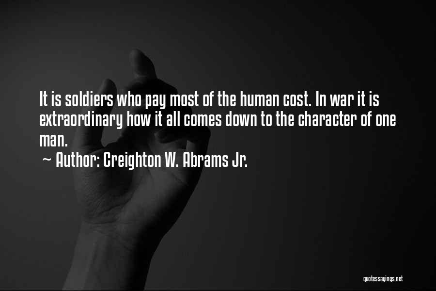 Soldiers Going To War Quotes By Creighton W. Abrams Jr.