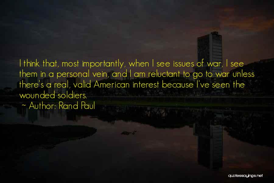 Soldiers Going To War Quotes By Rand Paul