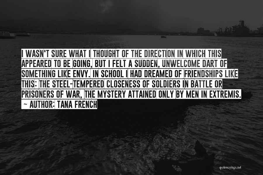 Soldiers Going To War Quotes By Tana French