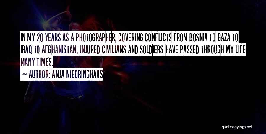 Soldiers In Afghanistan Quotes By Anja Niedringhaus