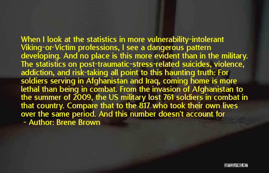 Soldiers In Afghanistan Quotes By Brene Brown