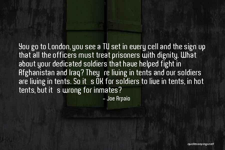 Soldiers In Afghanistan Quotes By Joe Arpaio Soldiers In Afghanistan Quotes By Joe Arpaio
