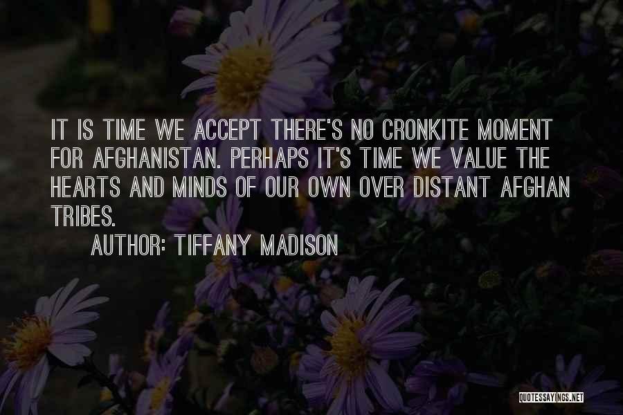 Soldiers In Afghanistan Quotes By Tiffany Madison