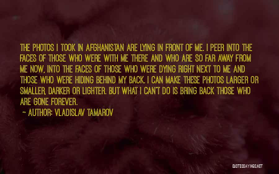 Soldiers In Afghanistan Quotes By Vladislav Tamarov