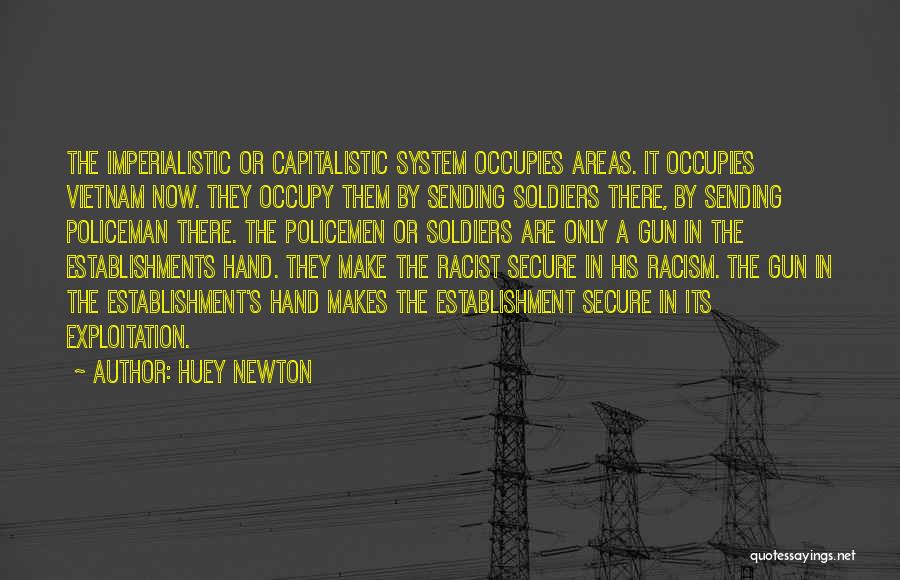 Soldiers In Vietnam Quotes By Huey Newton