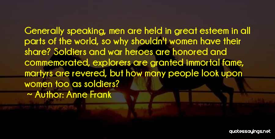 Soldiers In War Quotes By Anne Frank