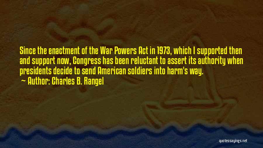 Soldiers In War Quotes By Charles B. Rangel