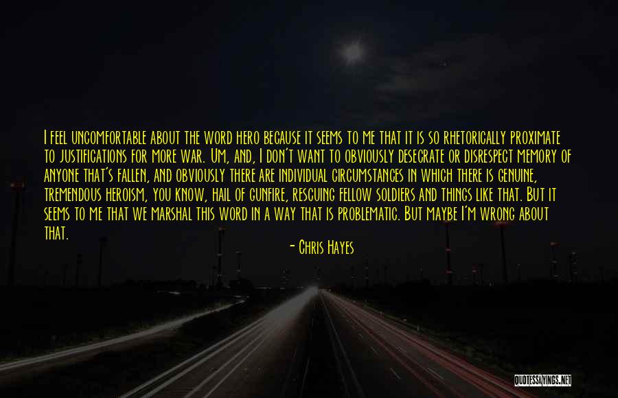 Soldiers In War Quotes By Chris Hayes Soldiers In War Quotes By Chris Hayes