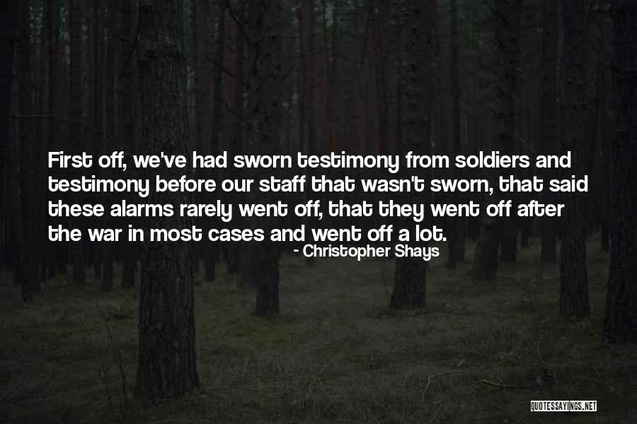 Soldiers In War Quotes By Christopher Shays