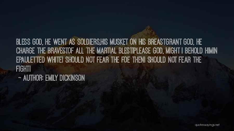 Soldiers In War Quotes By Emily Dickinson
