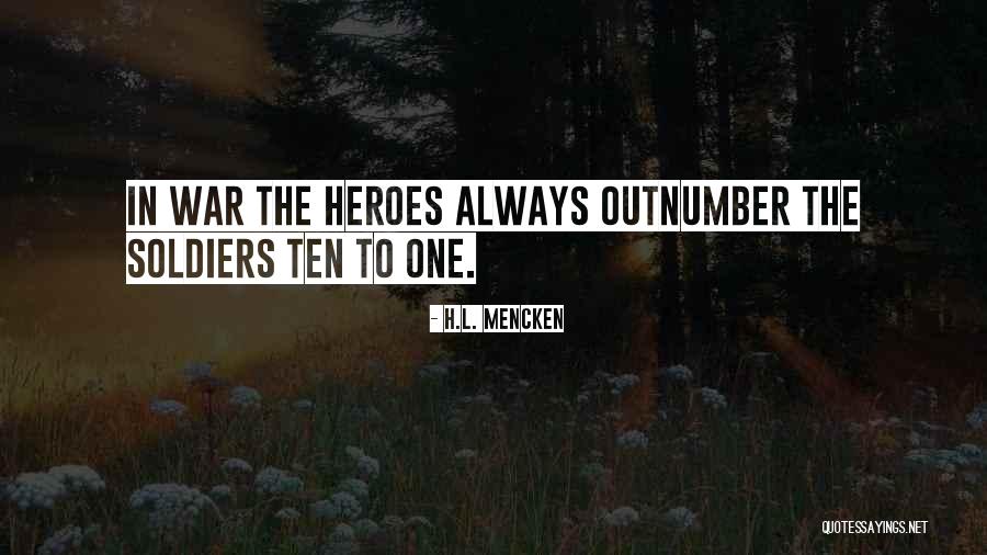 Soldiers In War Quotes By H.L. Mencken Soldiers In War Quotes By H.L. Mencken