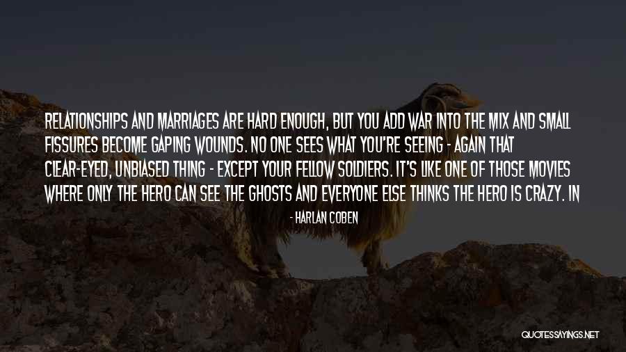 Soldiers In War Quotes By Harlan Coben Soldiers In War Quotes By Harlan Coben