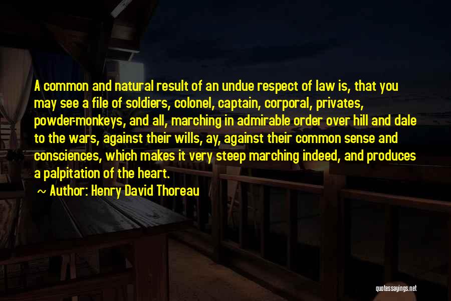 Soldiers In War Quotes By Henry David Thoreau