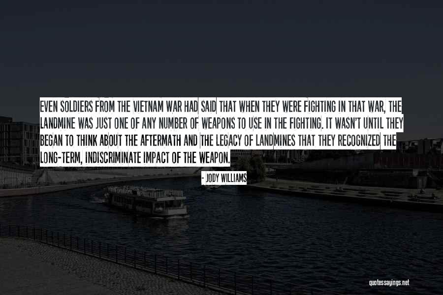 Soldiers In War Quotes By Jody Williams