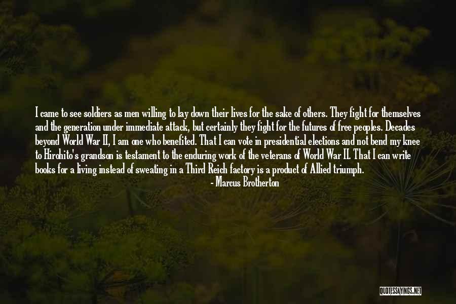 Soldiers In War Quotes By Marcus Brotherton