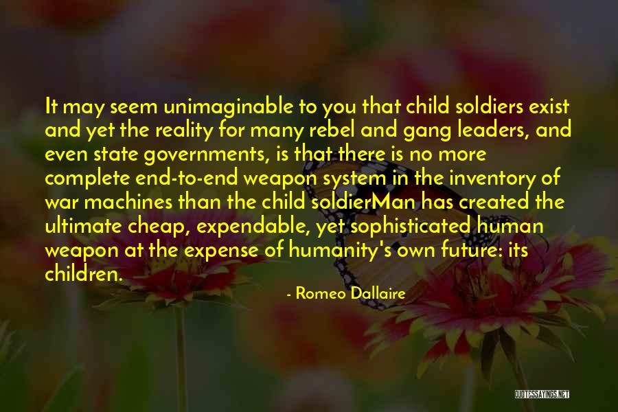 Soldiers In War Quotes By Romeo Dallaire