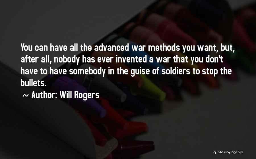 Soldiers In War Quotes By Will Rogers