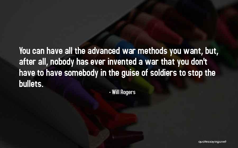 Soldiers In War Quotes By Will Rogers