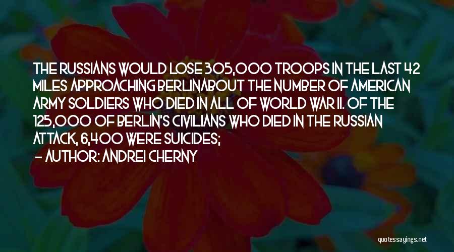 Soldiers That Have Died Quotes By Andrei Cherny