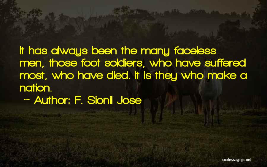 Soldiers That Have Died Quotes By F. Sionil Jose