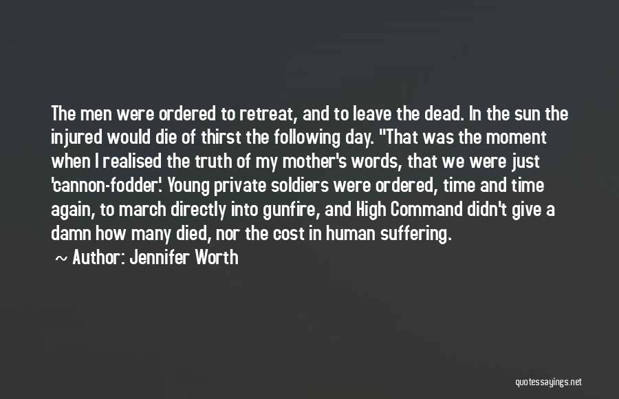 Soldiers That Have Died Quotes By Jennifer Worth