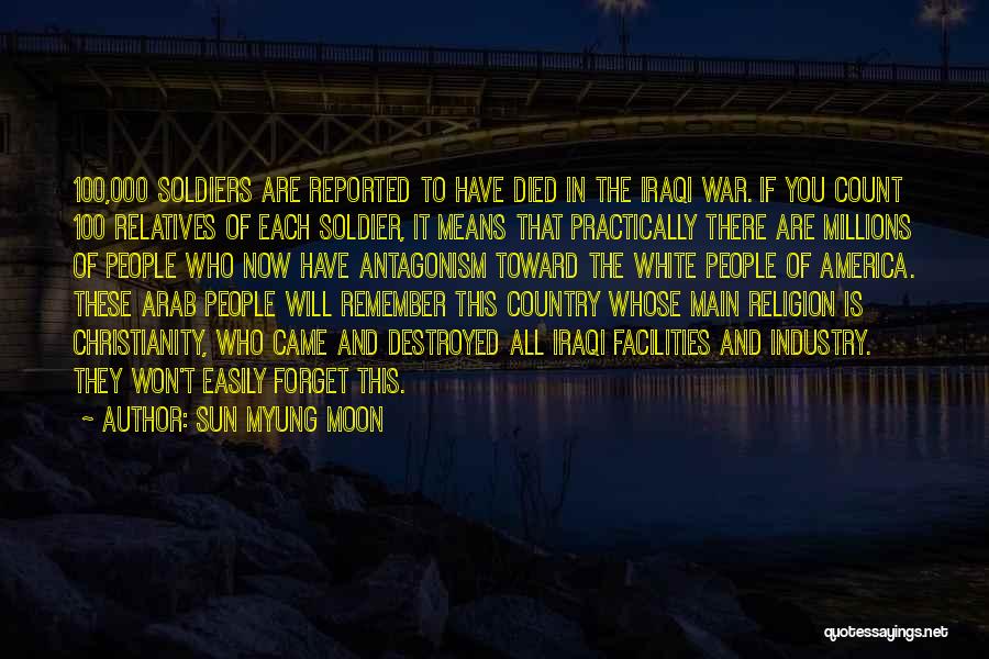 Soldiers That Have Died Quotes By Sun Myung Moon