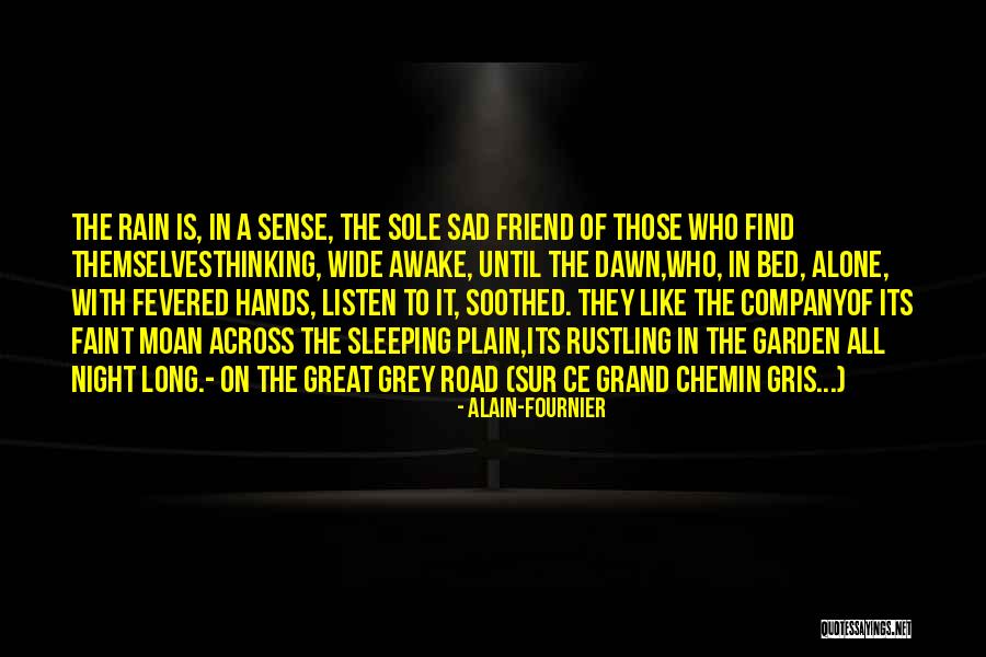 Sole Friend Quotes By Alain-Fournier