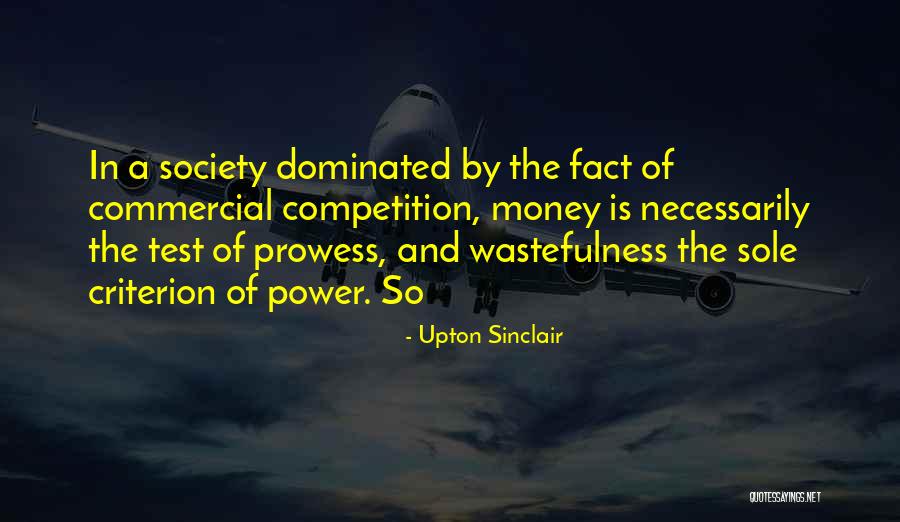 Sole Society Quotes By Upton Sinclair Sole Society Quotes By Upton Sinclair