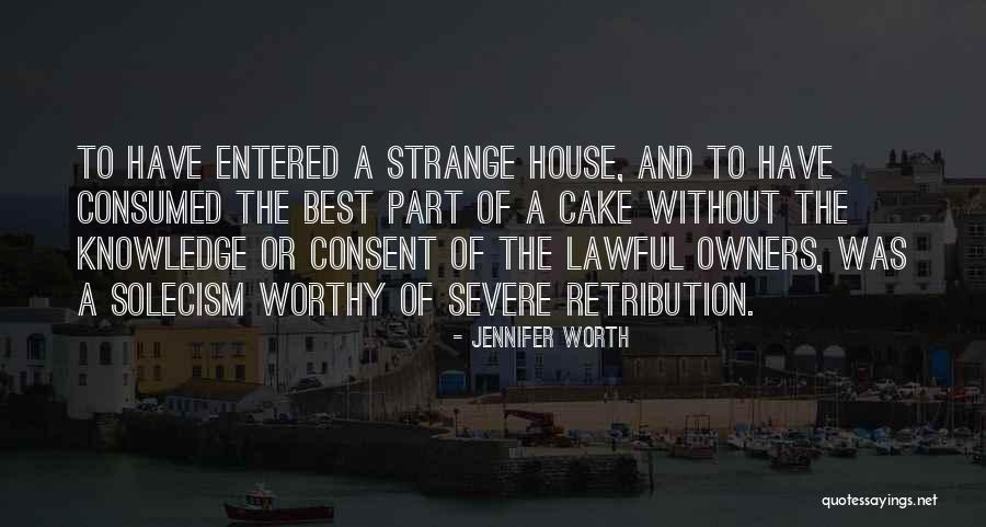 Solecism Quotes By Jennifer Worth Solecism Quotes By Jennifer Worth