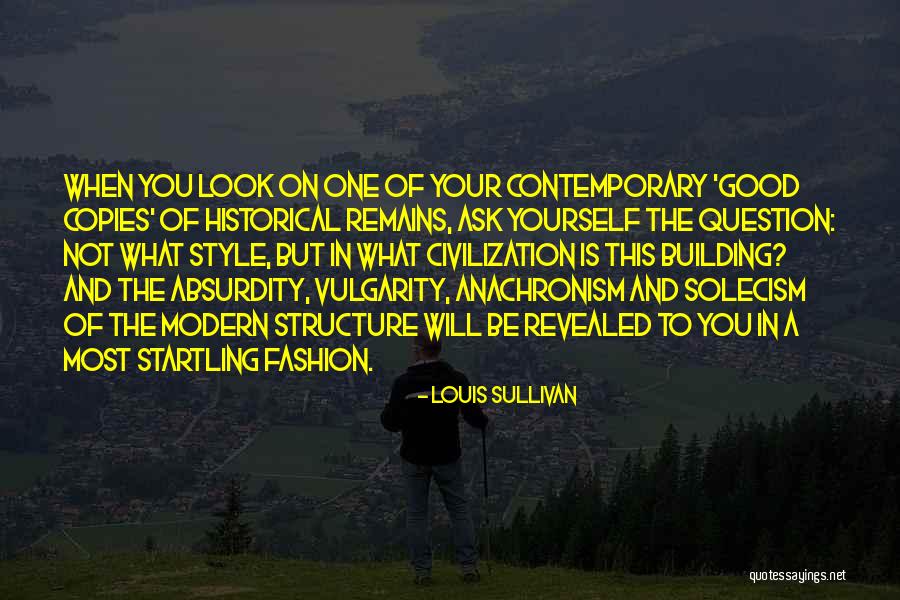 Solecism Quotes By Louis Sullivan Solecism Quotes By Louis Sullivan