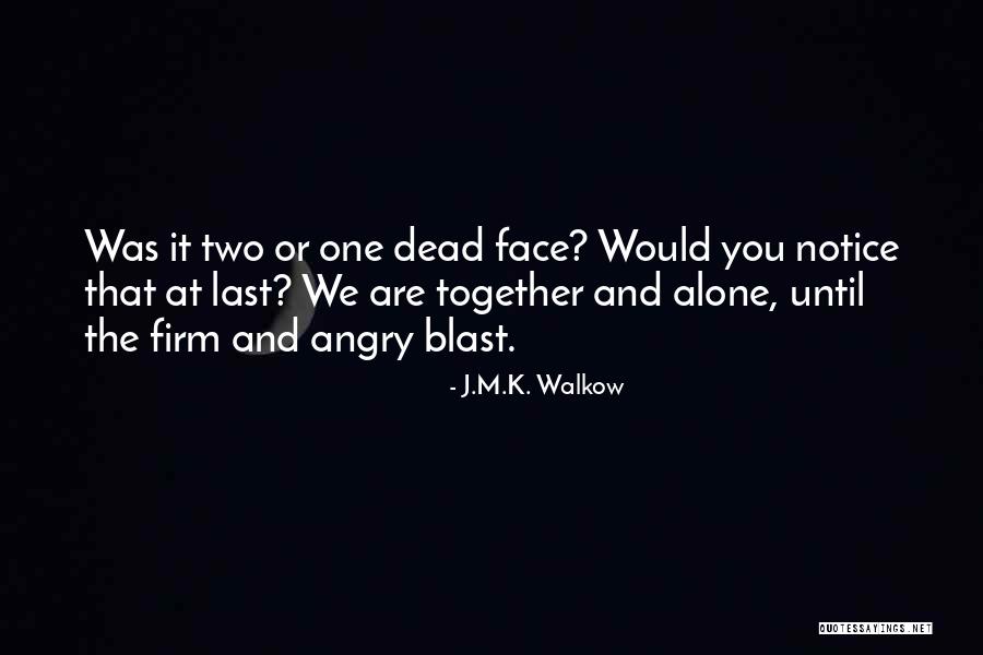 Solecki Vs Hubbard Quotes By J.M.K. Walkow Solecki Vs Hubbard Quotes By J.M.K. Walkow