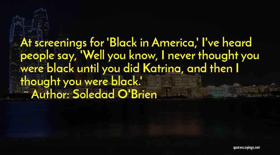 Soledad O'Brien Quotes 519842