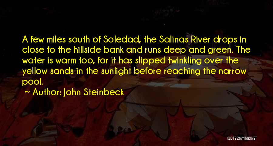Soledad Quotes By John Steinbeck
