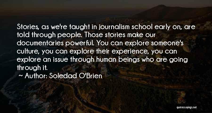 Soledad Quotes By Soledad O'Brien