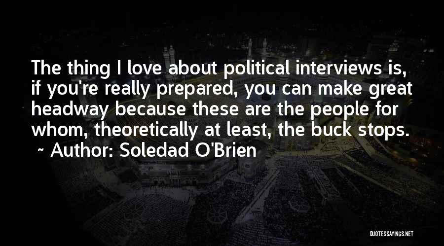 Soledad Quotes By Soledad O'Brien