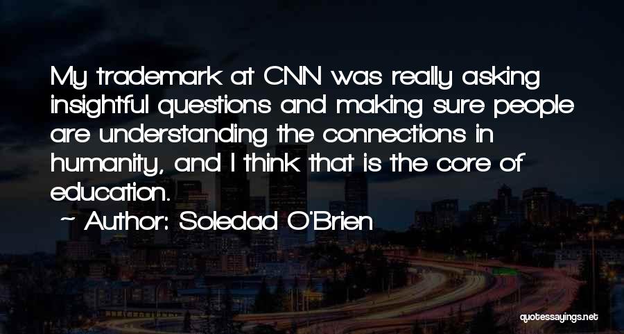 Soledad Quotes By Soledad O'Brien