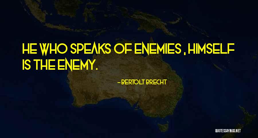 Soledades Luis Quotes By Bertolt Brecht Soledades Luis Quotes By Bertolt Brecht