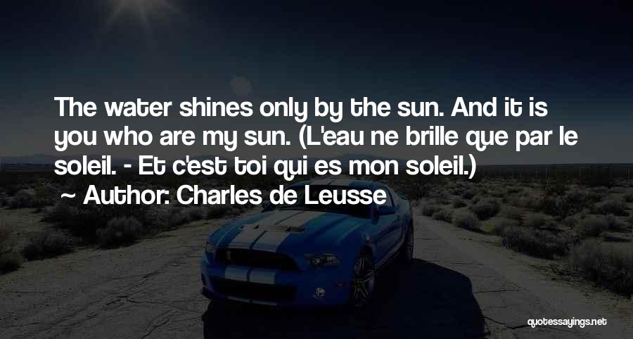 Soleil Quotes By Charles De Leusse