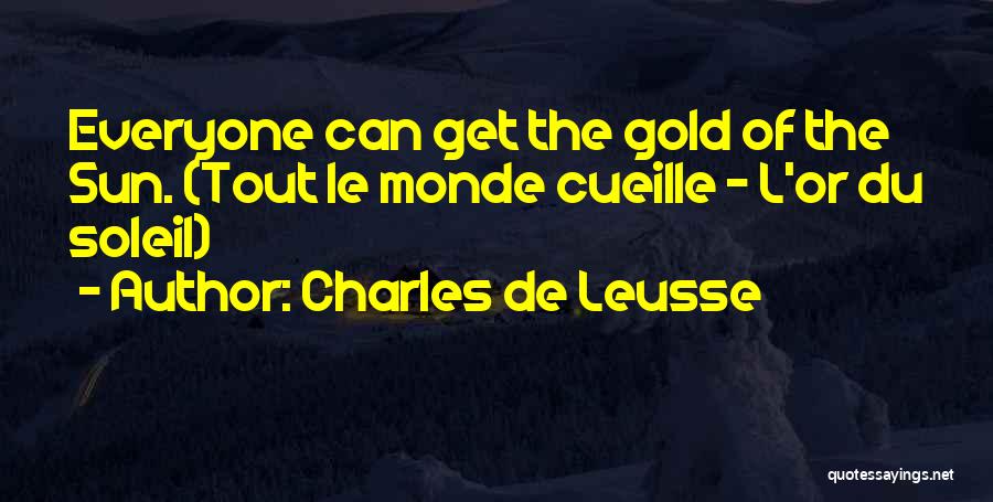 Soleil Quotes By Charles De Leusse