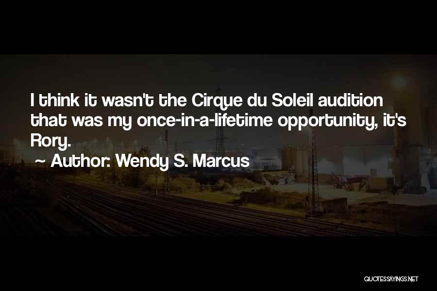 Soleil Quotes By Wendy S. Marcus