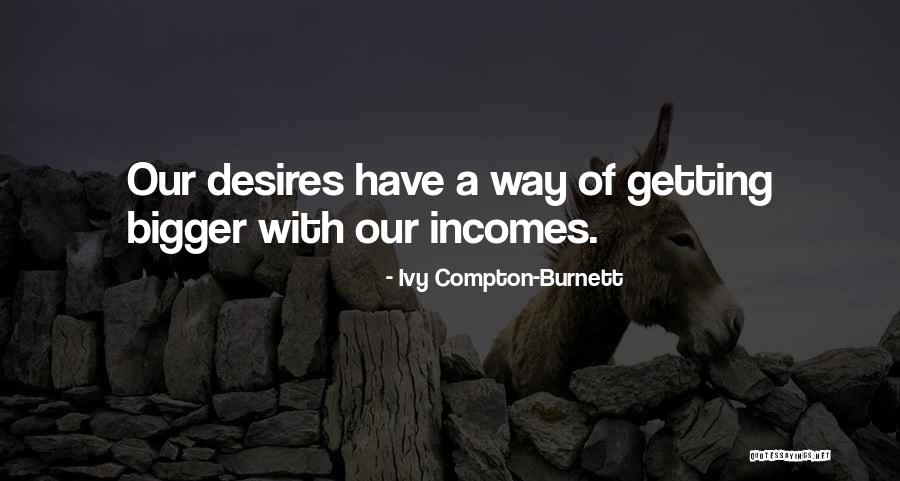 Soleira Branco Quotes By Ivy Compton-Burnett Soleira Branco Quotes By Ivy Compton-Burnett