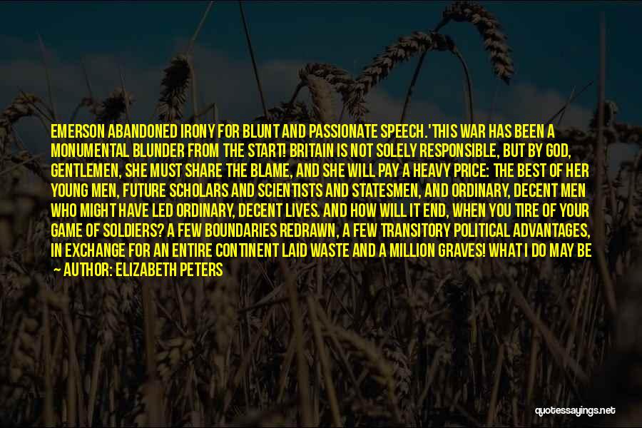 Solely Responsible Quotes By Elizabeth Peters
