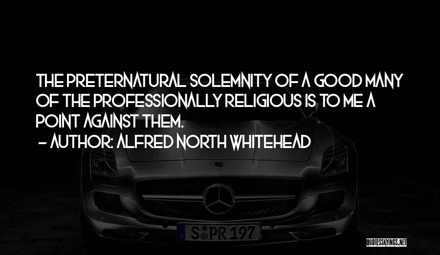 Solemnity Quotes By Alfred North Whitehead