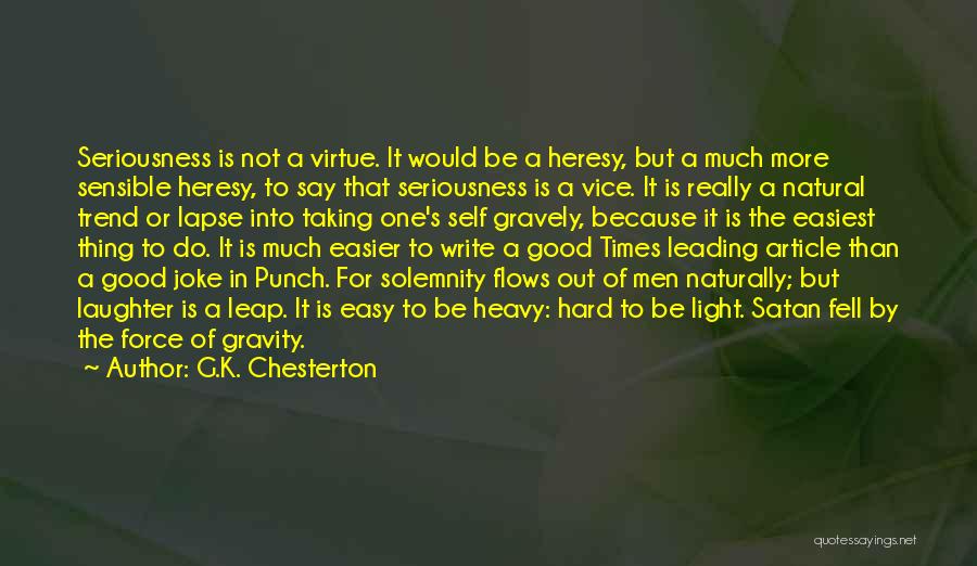 Solemnity Quotes By G.K. Chesterton
