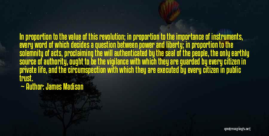 Solemnity Quotes By James Madison