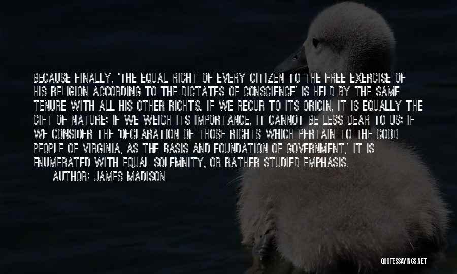 Solemnity Quotes By James Madison